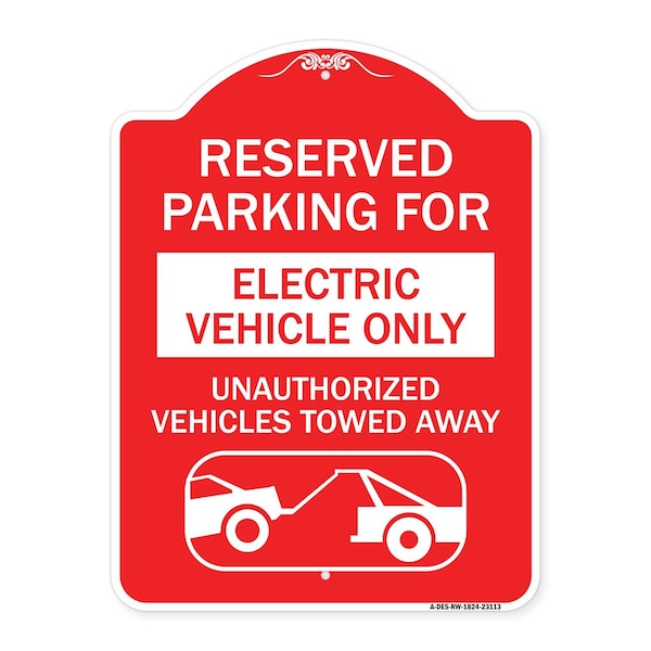 Signmission Reserved Parking for Electric Vehicle Only Unauthorized Vehicles Towed Away, A-DES-RW-1824-23113 A-DES-RW-1824-23113 - main